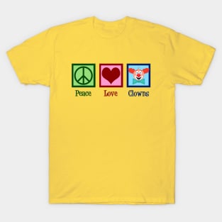 Peace Love Clowns T-Shirt